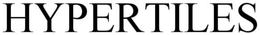 HYPERTILE trademark