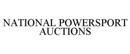 NATIONAL POWERSPORT AUCTIONS trademark