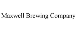 MAXWELL BREWING COMPANY trademark