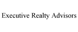 EXECUTIVE REALTY ADVISORS trademark