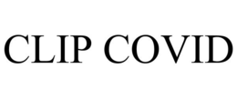 CLIP COVID trademark