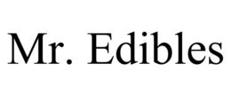 MR. EDIBLES trademark