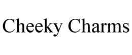 CHEEKY CHARMS trademark