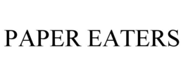 PAPER EATERS trademark