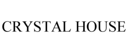 CRYSTAL HOUSE trademark