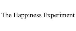 THE HAPPINESS EXPERIMENT trademark