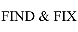 FIND & FIX trademark