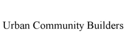URBAN COMMUNITY BUILDERS trademark