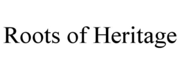 ROOTS OF HERITAGE trademark
