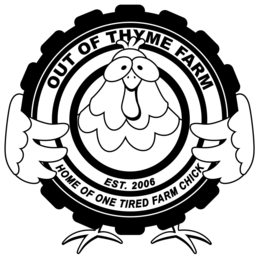 OUT OF THYME FARM HOME OF ONE TIRED FARM CHICK EST. 2006 trademark