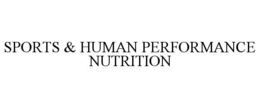 SPORTS & HUMAN PERFORMANCE NUTRITION trademark