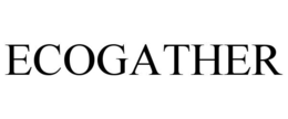 ECOGATHER trademark