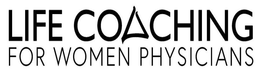 LIFE COACHING FOR WOMEN PHYSICIANS trademark