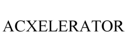 ACXELERATOR trademark