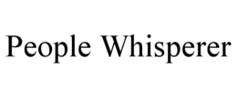 PEOPLE WHISPERER trademark
