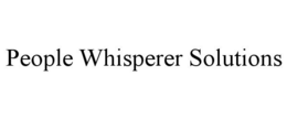 PEOPLE WHISPERER SOLUTIONS trademark