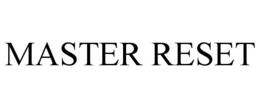 MASTER RESET trademark