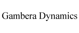 GAMBERA DYNAMICS trademark