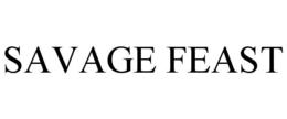 SAVAGE FEAST trademark