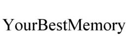 YOURBESTMEMORY trademark