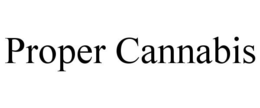 PROPER CANNABIS trademark