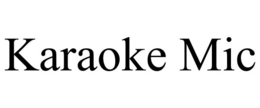 KARAOKE MIC trademark