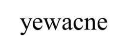 YEWACNE trademark
