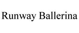 RUNWAY BALLERINA trademark