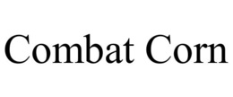 COMBAT CORN trademark