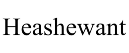 HEASHEWANT trademark