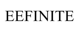 EEFINITE trademark