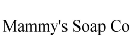 MAMMY'S SOAP CO trademark