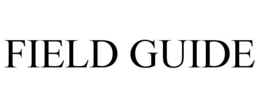 FIELD GUIDE trademark