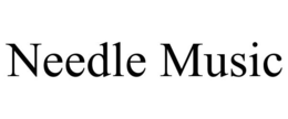 NEEDLE MUSIC trademark