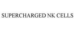 SUPERCHARGED NK CELLS trademark