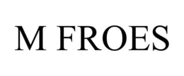 M FROES trademark