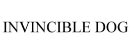 INVINCIBLE DOG trademark