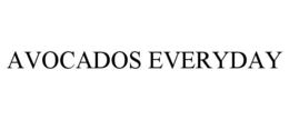 AVOCADOS EVERYDAY trademark
