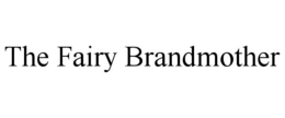 THE FAIRY BRANDMOTHER trademark