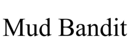 MUD BANDIT trademark