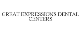 GREAT EXPRESSIONS DENTAL CENTERS trademark