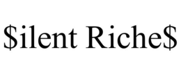 $ILENT RICHE$ trademark