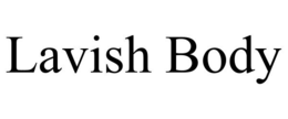 LAVISH BODY trademark