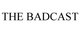 THE BADCAST trademark