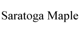 SARATOGA MAPLE trademark