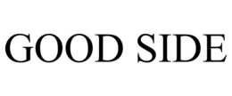 GOOD SIDE trademark