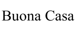 BUONA CASA trademark