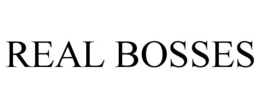 REAL BOSSES trademark