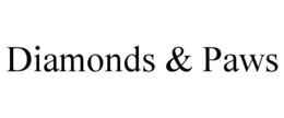 DIAMONDS & PAWS trademark