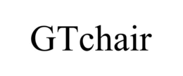 GTCHAIR trademark